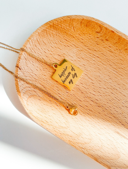 𝐻𝑎𝑝𝑝𝑖𝑒𝑟 𝑏𝑒𝑐𝑎𝑢𝑠𝑒 𝑜𝑓 𝑚𝑦 𝐷𝑜𝑔 𝑁𝑒𝑐𝑘𝑙𝑎𝑐𝑒